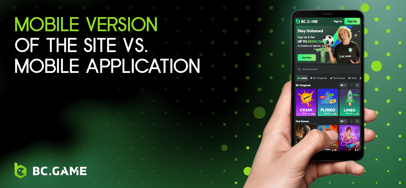 Difference between the mobile version of BC Game website and the application